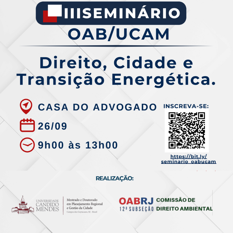 III SEMINÁRIO OAB/UCAM: Direito, Cidade e Transição Energética