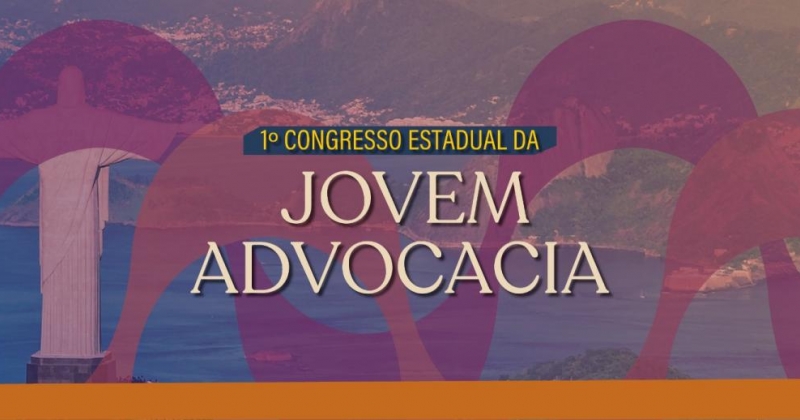 Foi dada a largada! Inscrições abertas para o I Congresso Estadual da Jovem Advocacia, no Vivo Rio