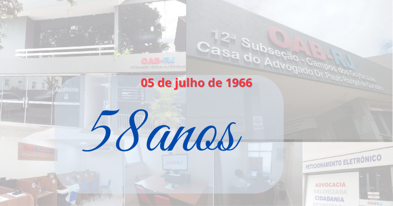 Parabéns! 12ª Subseção da OAB-RJ, pelos 58 anos de fundação.