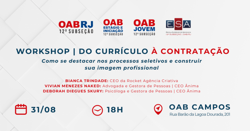 Do Currículo à Contratação: 12ª Subseção da OAB/RJ promove workshop sobre imagem profissional e processos seletivos