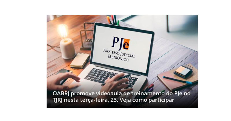OABRJ promove treinamento do PJe no TJRJ nesta terça-feira, dia 23