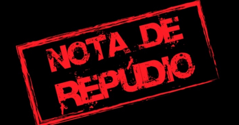 Entidades enviam nota de repúdio