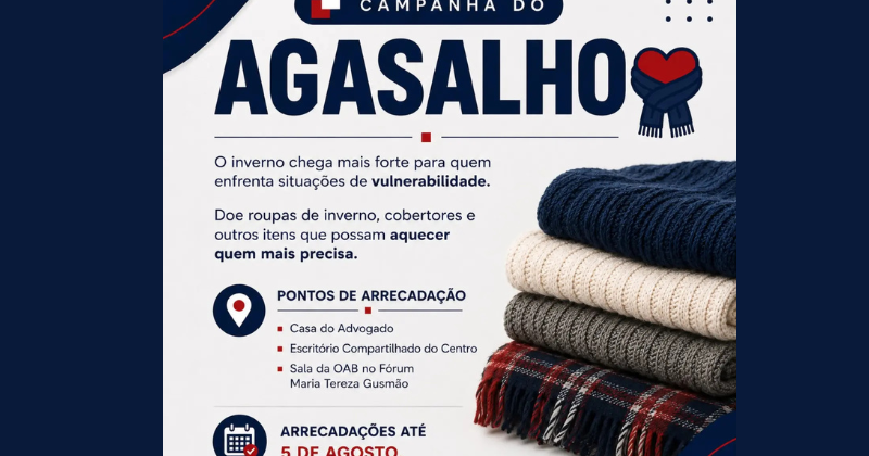12ª Subseção da OAB-RJ. Lança Campanha do Agasalho e convoca Advocacia e Comunidade para Ação Solidária