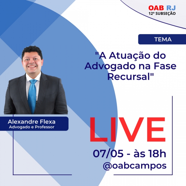 LIVE: A  ATUAÇÃO DO ADVOGADO NA FASE RECURSAL