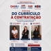 Do Currículo à Contratação: como se destacar nos processos seletivos e construir sua imagem profissional