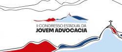 Vem aí o II Congresso Estadual da Jovem Advocacia