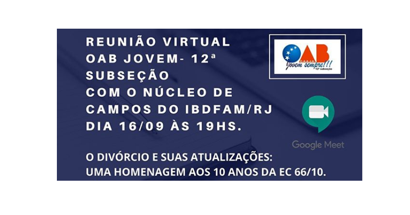 Reunião virtual OAB Jovem - 12ª Subseção com Núcleo de Campos do IBDFAM/RJ