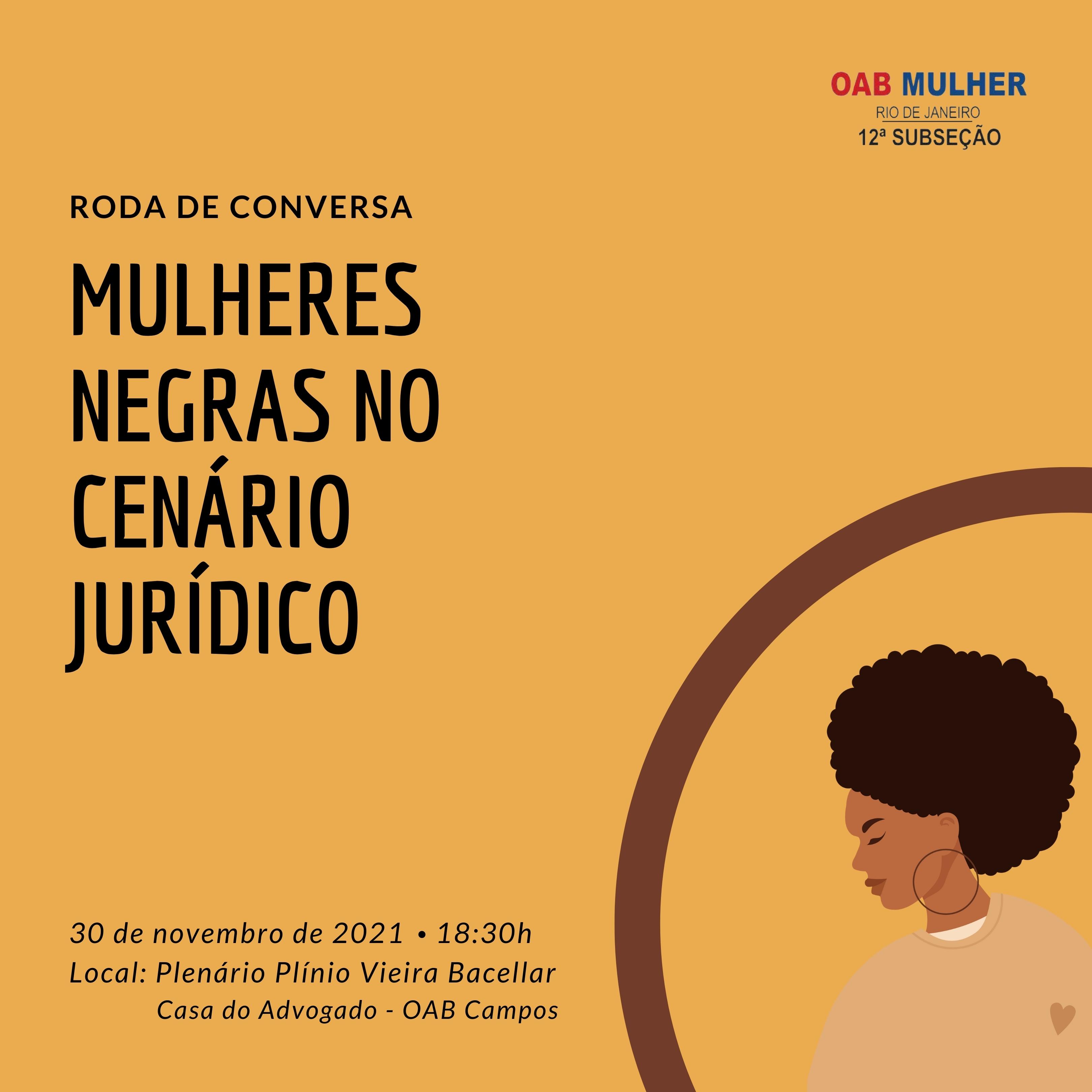 RODA DE CONVERSA MULHERES NEGRAS NO CENÁRIO JURÍDICO