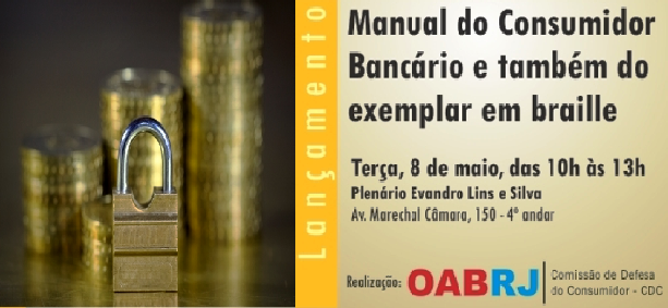 Comissão de Defesa do Consumidor da OAB/RJ lança Manual do Consumidor Bancário