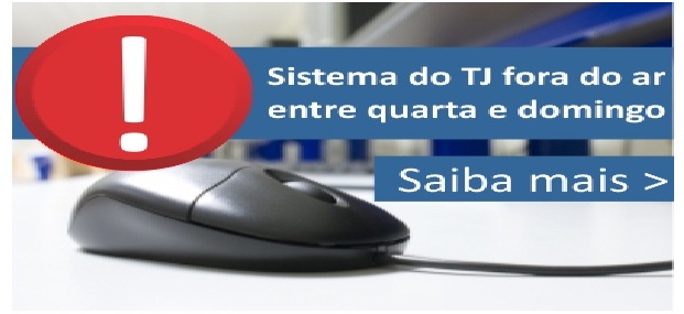 Sistema do TJ fora do ar entre quarta e domingo