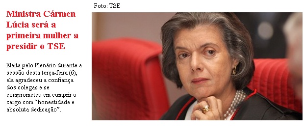 Ministra Cármen Lúcia será a primeira mulher a presidir o TSE