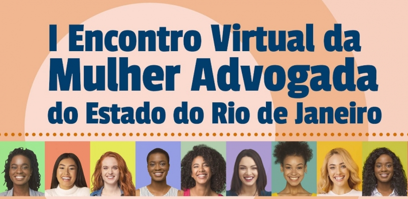 I Encontro virtual da Mulher Advogada do Estado do Rio de Janeiro