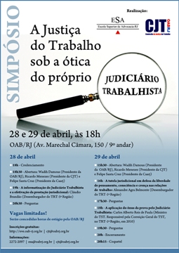 Simpósio: A Justiça do Trabalho sob a ótica do próprio Judiciário Trabalhista