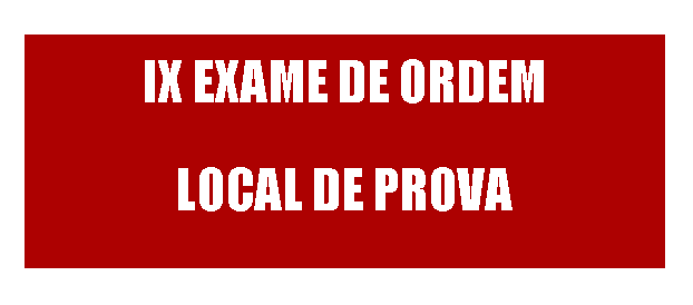 IX Exame de Ordem: consulte seu local de prova