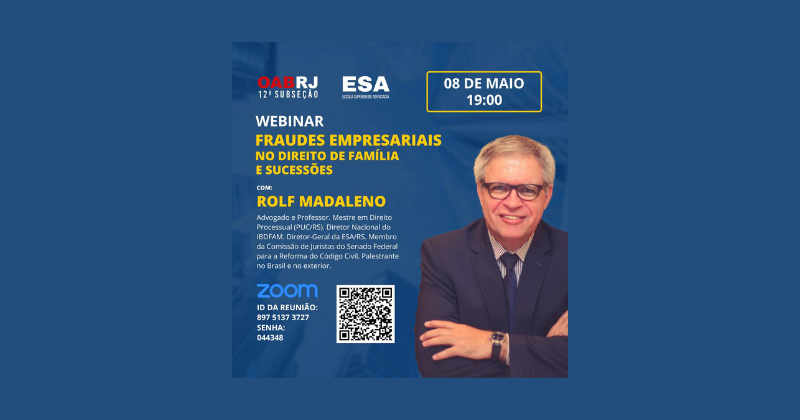 Webinar Fraudes Empresariais no Direito de Família e Sucessões, hoje às 19 horas