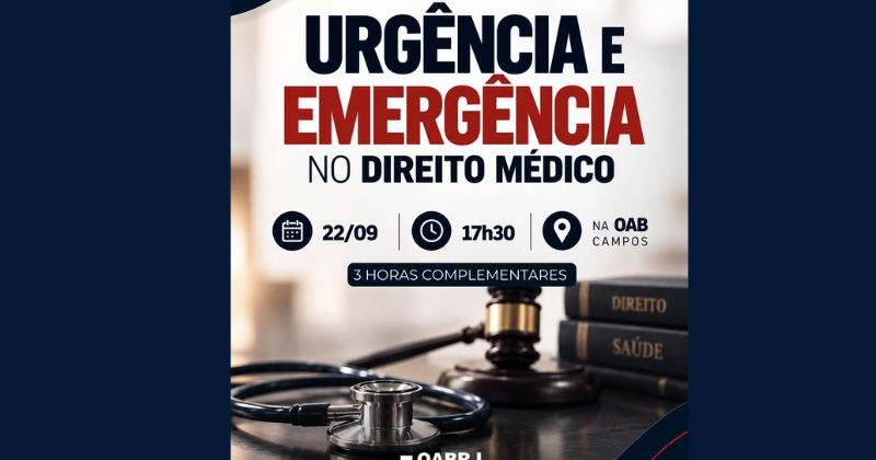 OAB Campos Promove Palestra sobre Urgência e Emergência no Direito Médico