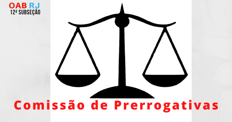 Plantão da Comissão de Prerrogativas