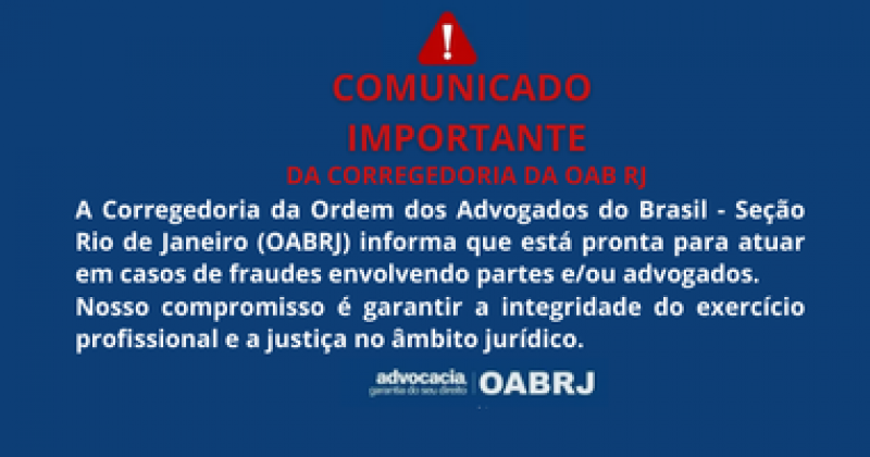 Comunicado importante da Corregedoria da OABRJ!