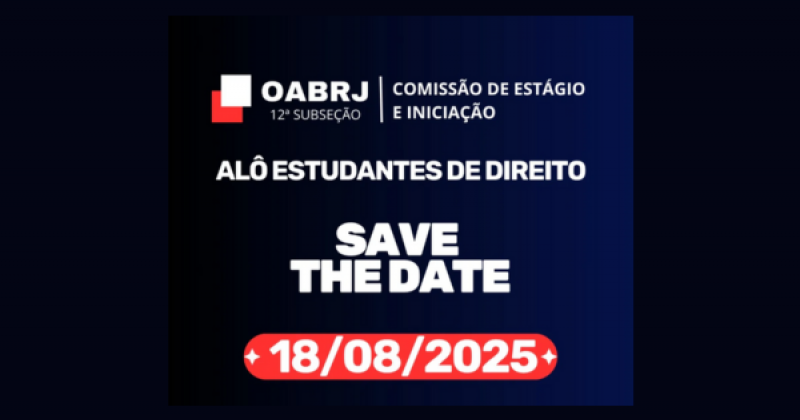 Alô, Estudante de Direito! Marque na Agenda: 18/07/2025!