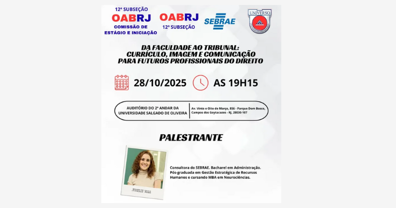 OAB Campos dos Goytacazes, Sebrae e UNIVERSO promovem Palestra essencial para iniciação Profissional