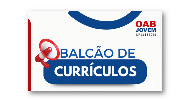 OAB-Jovem lança balcão de Currículos para Escritórios