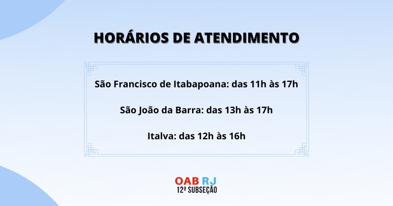NOVOS HORÁRIOS DE FUNCIONAMENTO DAS SUBSEDES DA OAB/CAMPOS