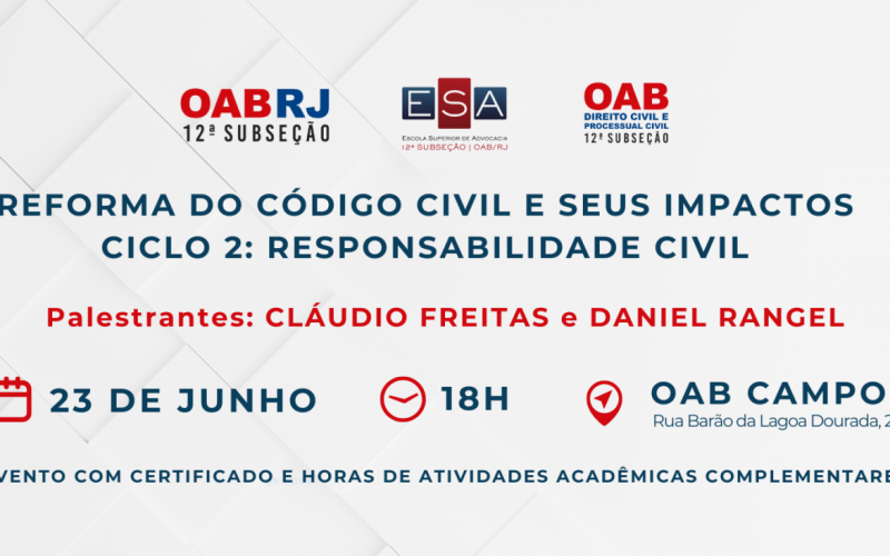 Reforma do Código Civil e seus impactos: OAB Campos Debate 