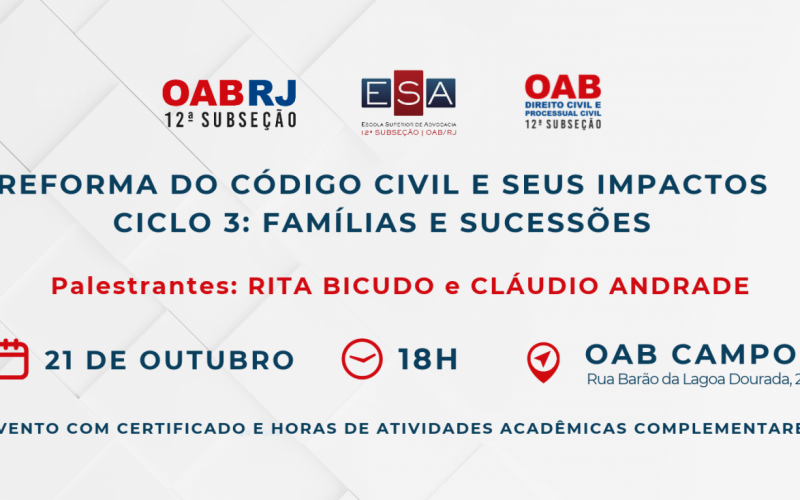Reforma do Código Civil e seus Impactos em Famílias e Sucessões é Tema do 3º Encontro na OAB Campos