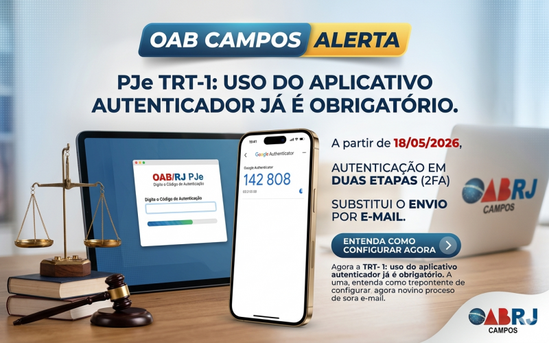 Atenção: Uso de aplicativo autenticador para acesso ao PJe do TRT-1 já é obrigatório