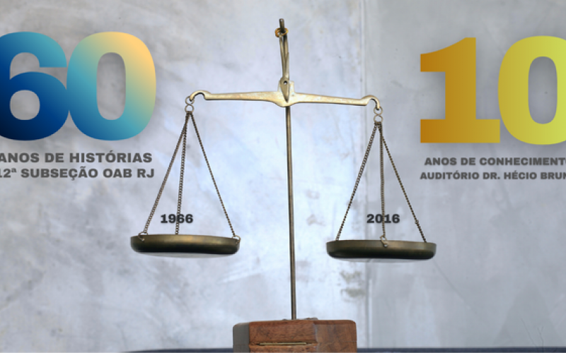 Um Ano de Jubileu: 12ª Subseção da OAB RJ celebra 60 Anos de História e uma Década de seu Auditório