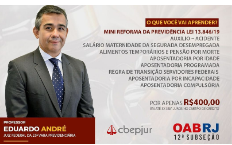 Juiz Federal da 25ª Vara Previdenciária, Eduardo André Brandão ministrará curso de Prática Previdenciária na OAB-Campos.
