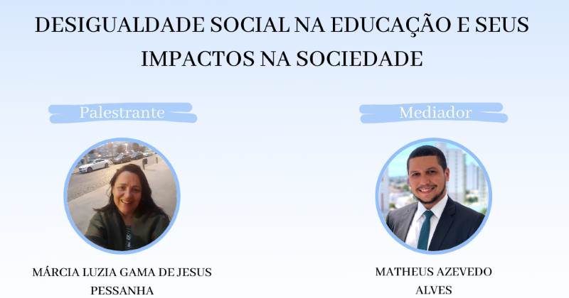 LIVE: DESIGUALDADE SOCIAL NA EDUCAÇÃO E SEUS IMPACTOS NA SOCIEDADE