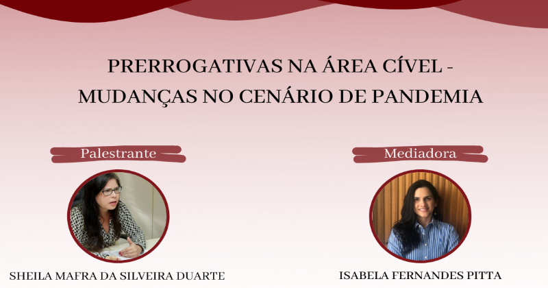 LIVE: PRERROGATIVAS NA ÁREA CÍVEL - MUDANÇAS NO CENÁRIO DE PANDEMIA